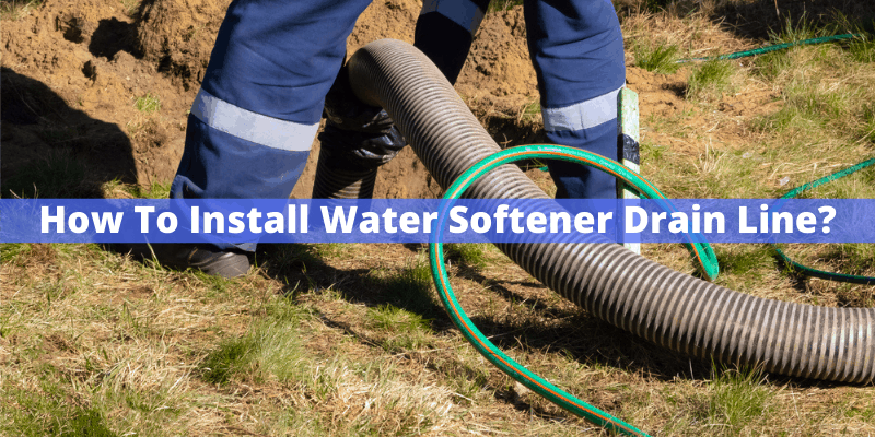 How to Install a Water Softener Drain Line